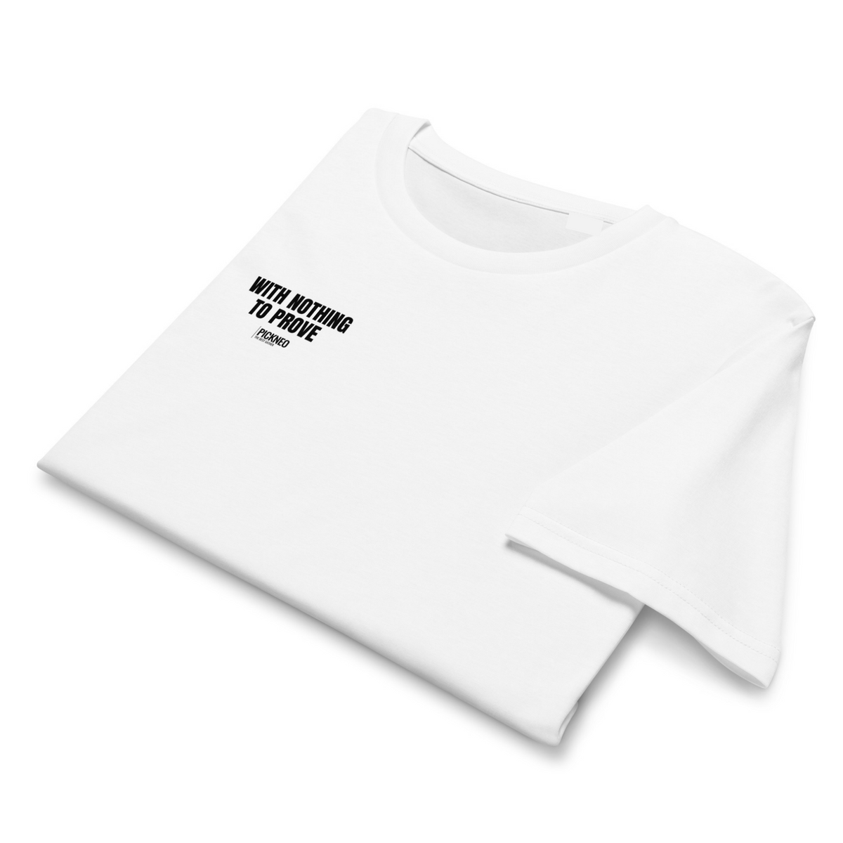 Camiseta Blanca "NOTHING TO PROVE" (200g)